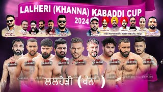 LIVE  Lalheri Khanna Kabaddi Cup 2024 [upl. by Yelah]