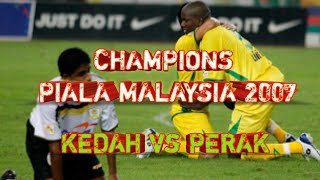 Kedah vs Perak  Derby Utara di pentas Final Piala Malaysia 2007 [upl. by Whitten]