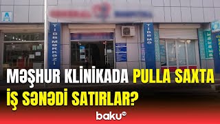 Bakıda özəl klinikada qanunsuzluq  Baş Prokurorluq təcili hərəkətə keçdi [upl. by Ohnuj]