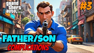 GTA 5 Missions Complications and Father Son  GTA 5 GAMEPLAY 3 [upl. by Tnomyar]