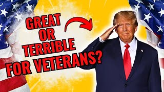 Would Trump REALLY Deliver On Veteran Promises 2025 Changes Agenda 47 [upl. by Anilatac]