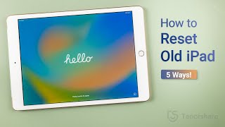 How to Factory Reset Old iPad 5 Ways [upl. by Haduj]