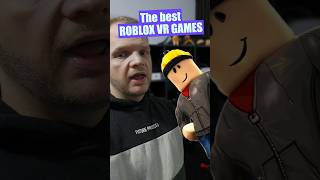 The BEST Roblox VR Games [upl. by Okubo]