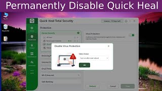 How to Permanently Disable Quick Heal Total Security [upl. by Eita]