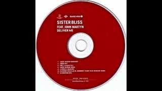 SISTER BLISS Deliver Me [upl. by Atinob]