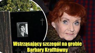 ŚWIĘTA PAMIĘĆ NA GROBIE BARBARY KRAFFTÓWNY JEDEN SZCZEGÓŁ ŁAMIE SERCE [upl. by Sesmar126]