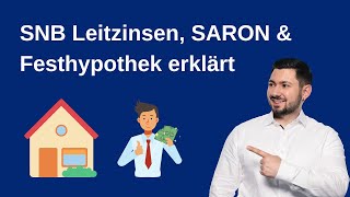 SNBLeitzins SARON und Festhypothek erklärt 😎 [upl. by Mikaela]