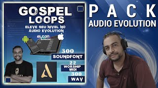 🔵Gospel LooPs  O maior Arsenal Para Audio Evolution Mobile😱 [upl. by Dunseath129]