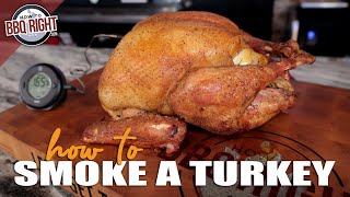 How to Smoke a Turkey Full of Flavor and Dripping with Moisture [upl. by Suravaj673]