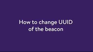 How to change UUID of the beacon [upl. by Mal]