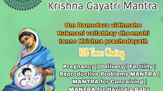 Krishna Gayatri Mantra 108 Times  MANTRA FOR HAVING A BABY [upl. by Gromme]