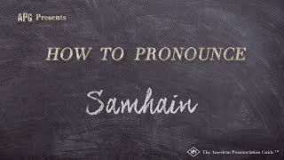 How to Pronounce Samhain Correct Celtic Pronunciation [upl. by Droffats]