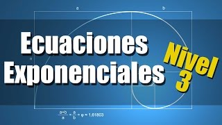 Ecuaciones Exponenciales  Ejercicios Resueltos  Nivel 3 [upl. by Sarid]