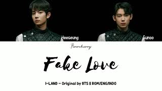 FAKE LOVE  ILAND 아이랜드 BTS TEST  LYRICS ROMENGINDO [upl. by Werbel]