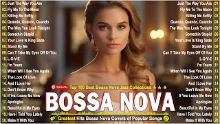 Bossa Nova Cover Songs 2024🎷The Best Bossa Nova Jazz Covers Playlist 2024📯Relaxing Bossa Nova Songs [upl. by Buffum365]