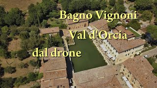 Bagno Vignoni Val dOrcia dal drone  4K [upl. by Renrag118]