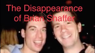 The Mysterious Disappearance of Brian Shaffer 2006 MakingATrueCrimerer [upl. by Sissie]