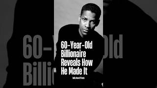 60YearOld Billionaire Reveals How He Made It quotes motivation advice life billionaire [upl. by Patti]