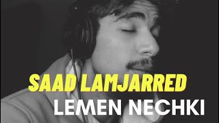 Saad Lamjarred Lemen Nechki COVER [upl. by Renita]