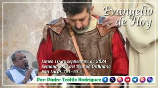 Reflexión del Evangelio  Lunes 16 de septiembre de 2024 [upl. by Idyh]