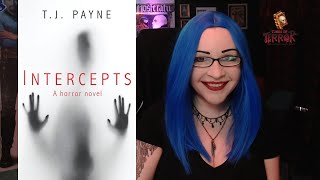 Intercepts by TJ Payne┃Book Review┃Gory SciFi Horror [upl. by Nivac]