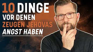 10 Dinge vor denen Zeugen Jehovas Angst haben [upl. by Carlye]