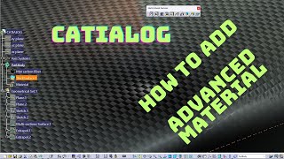 How to Add Advanced Material  CATIA V5  CATIALOG [upl. by Yoral]