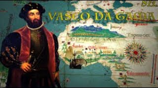 Vasco da Gama [upl. by Aitrop787]