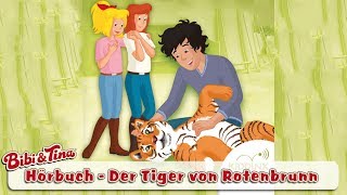 Bibi amp Tina  Der Tiger von Rotenbrunn  Hörbuch Hörprobe [upl. by Aekahs]