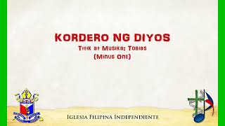 KORDERO NG DIYOS  Fernando Tobias Minus One [upl. by Dublin]