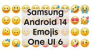 Samsung Galaxy Android 14 One UI 60 Emojis 2024 [upl. by Ainerbas]