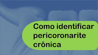 Como identificar Pericoronarite crônica  Odontologia  Dra Bianca Rosa [upl. by Shamrao574]