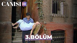 Canısı 3 Bölüm  HD Restorasyon [upl. by Andert]