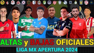 TODAS las ALTAS y BAJAS OFICIALES de CADA EQUIPO en la LIGA MX para el APERTURA 2024 [upl. by Airda]