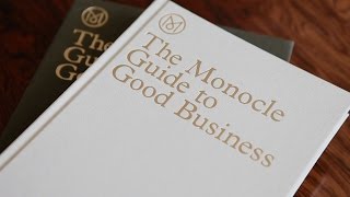 Monocle Guide to Good Business [upl. by Nitz]