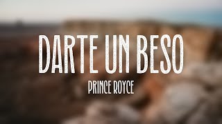 Darte un Beso  Prince Royce Lyrics Version [upl. by Thurlough]