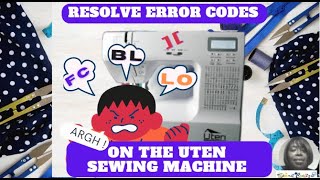 How to Resolve and Fix error Code on Uten Sewing Machine [upl. by Anayi]