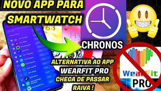 ✅app CHRONOS para SMARTWATCH  notifica de tudo Veio salvar quem usa o app Wearfit Pro [upl. by Ydissahc962]