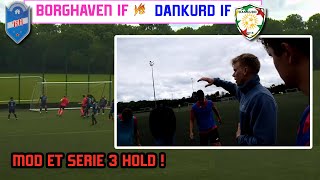 BORGHAVEN IF vs Dankurd IF  quotMOD ET SERIE 3 HOLDquot [upl. by Ecinna913]