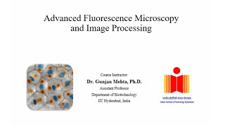 IntroductionAdvanced Fluorescence Microscopy and Image Processing [upl. by Noicpesnoc]