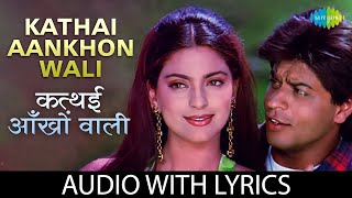 Kathai Aankhon Wali Lyrical  कत्थई आँखों वाली  Shah Rukh Khan  Juhi Chawla  Duplicate  90s Song [upl. by Artemahs497]