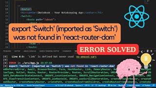 export Switch imported as Switch was not found in react router dom error resolved [upl. by Dlaner]