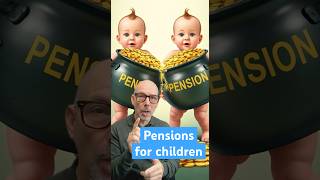 Start a Pension at Birth The Ultimate Financial Head Start for Your Child 🎁💸 [upl. by Walkling480]