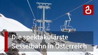 Schindlergrat  Die spektakulärste Sesselbahn Österreichs St Anton am Arlberg [upl. by Althee]