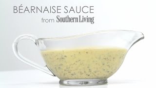 How to Make Béarnaise Sauce  MyRecipes [upl. by Ellehcor]