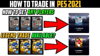 HOW TO TRADE ANY PLAYER IN PES 21LEGEND TRADEICONIC TRADEPES 21 TRADE SYSTEM [upl. by Sierra230]