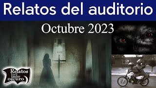 Relatos del auditorio Octubre 2023  Relatos del lado oscuro [upl. by Ynohtn]