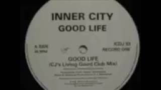 Inner CityGood Life [upl. by Ynavoeg]