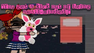 “you get a little kick out of being smallminded”  elizabeth afton  FNAF  GC meme [upl. by Acinej551]