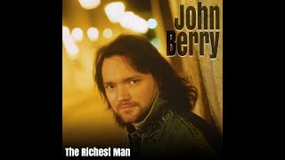 Richest Man Official Video  John Berry [upl. by Otit]